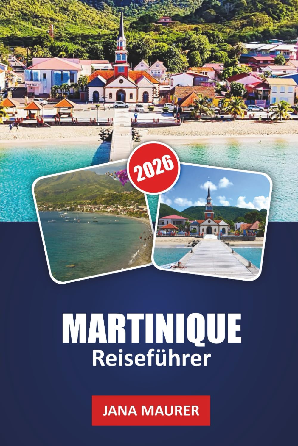 MARTINIQUE REISEFÜHRER 2026: Mount Pelée Wanderungen, Les Salines & Anse Dufour Strände, Rumbrennereien, kreolische Küche, landschaftlich reizvolle Küstenfahrten und flexible Inselrouten