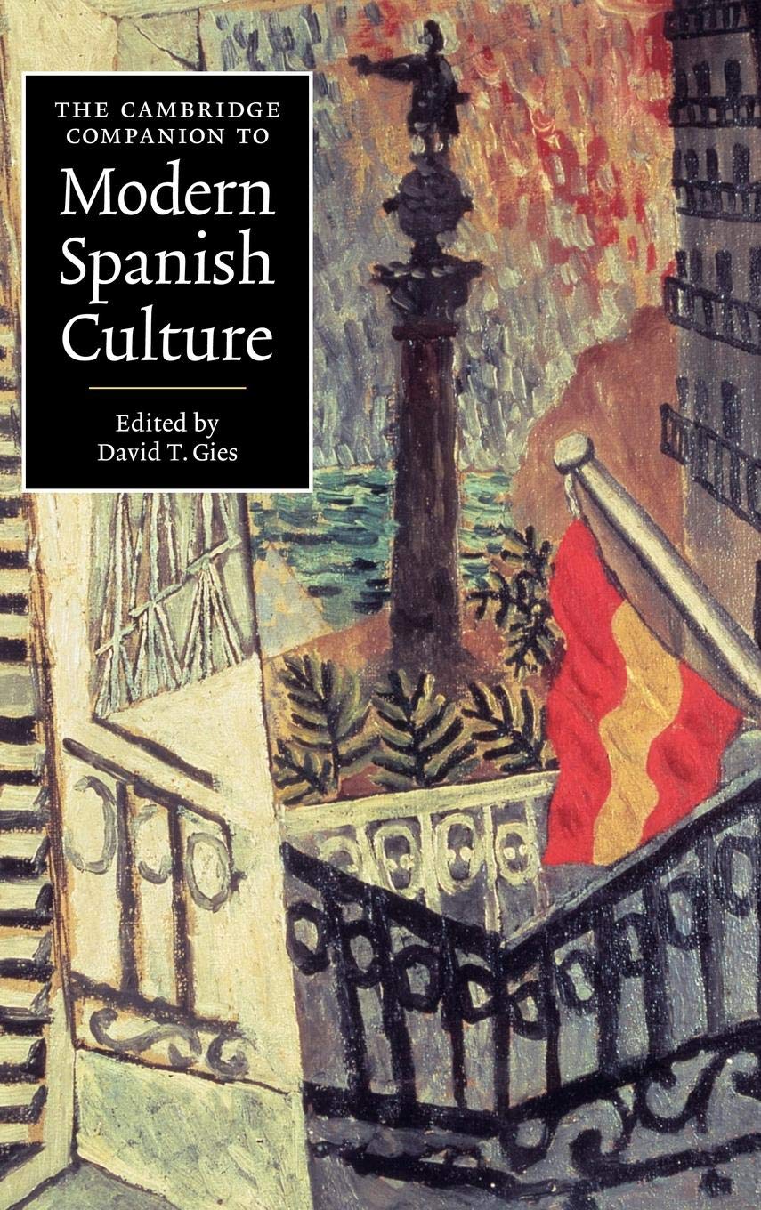 The Cambridge Companion to Modern Spanish Culture Gies Hardback 9780521574082