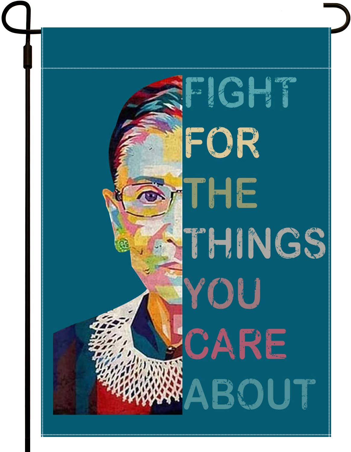 Ruth Bader Ginsburg RBG Garden Flag Fight for the Things You Care about Women Leader House Flag Double Sided Yard Outdoor Decoration 12 x 18 Inch