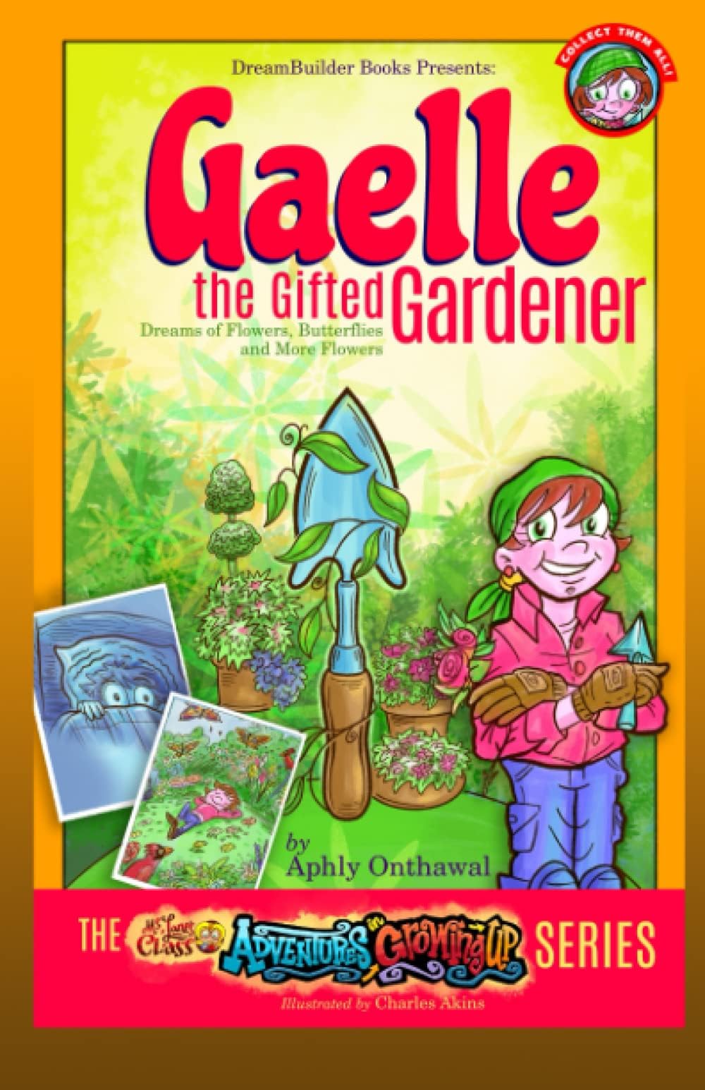 Gaelle the Gifted Gardener (Adventures in Growing Up)