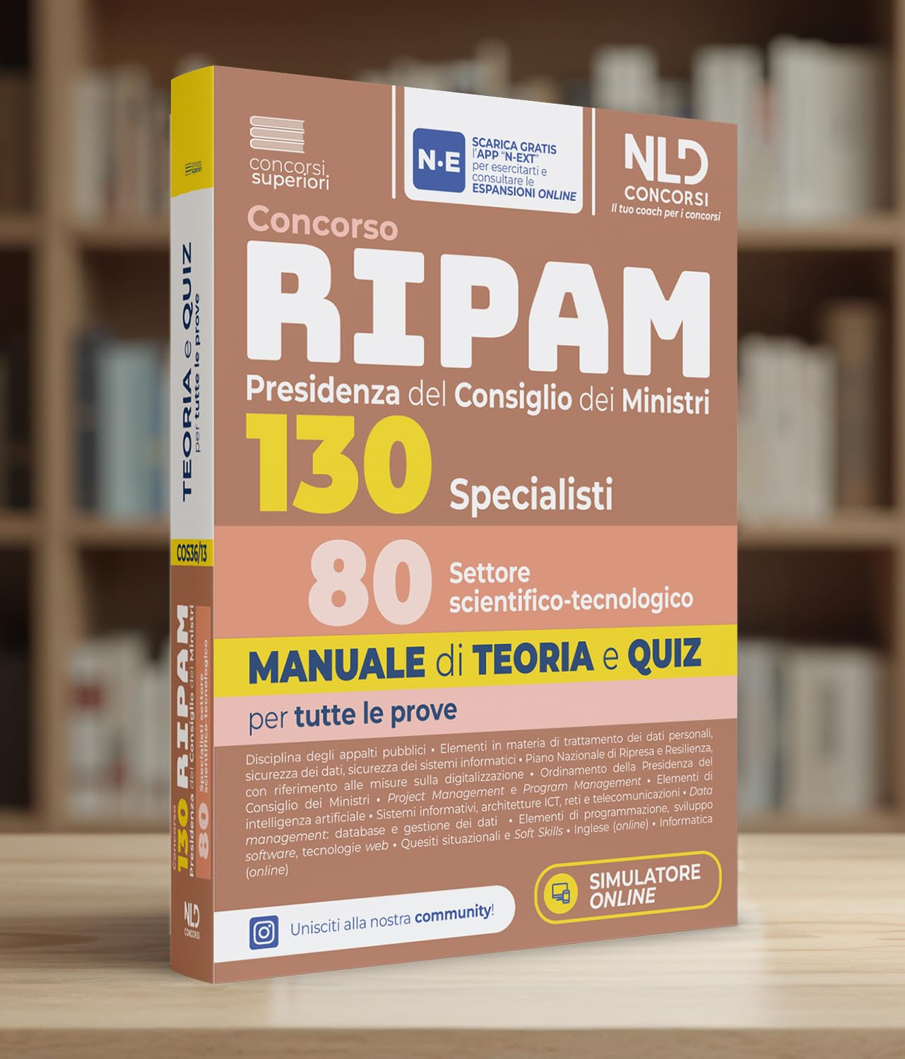 Concorso Ripam Presidenza del consiglio dei Ministri 130 posti 80 specialisti settore scientifico. Manuale di teoria e quiz per tutte le prove. Con espansione online. Con software di simulazione