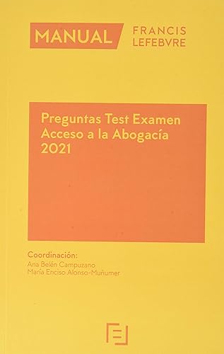 Manual Preguntas Test Examen Acceso a la Abogacía 2021 (MANUALES)