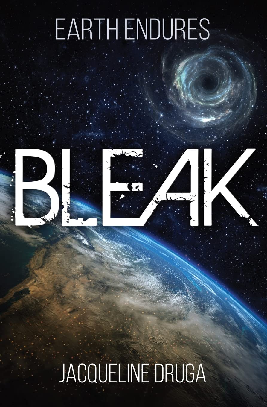 Bleak: 1 (Earth Endures)