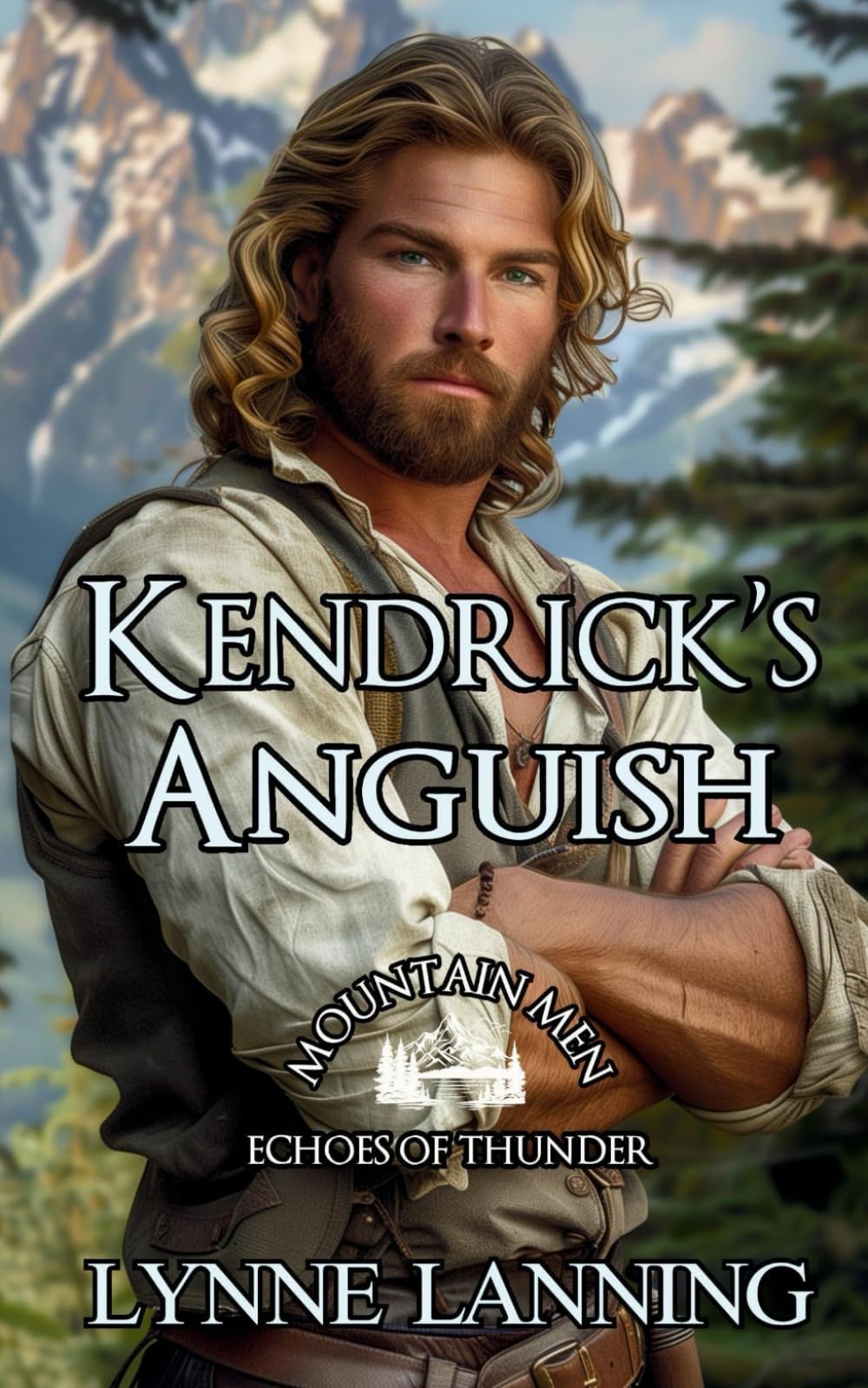 Kendrick's Anguish: Mountain Men - Echoes of Thunder