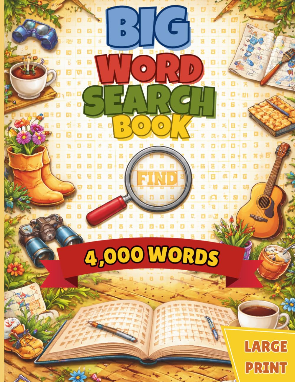 Big Word Search Book: 4,000 Words | Large Print Puzzles for Adults & Seniors | Relaxing Brain Games for Focus, Memory & Fun