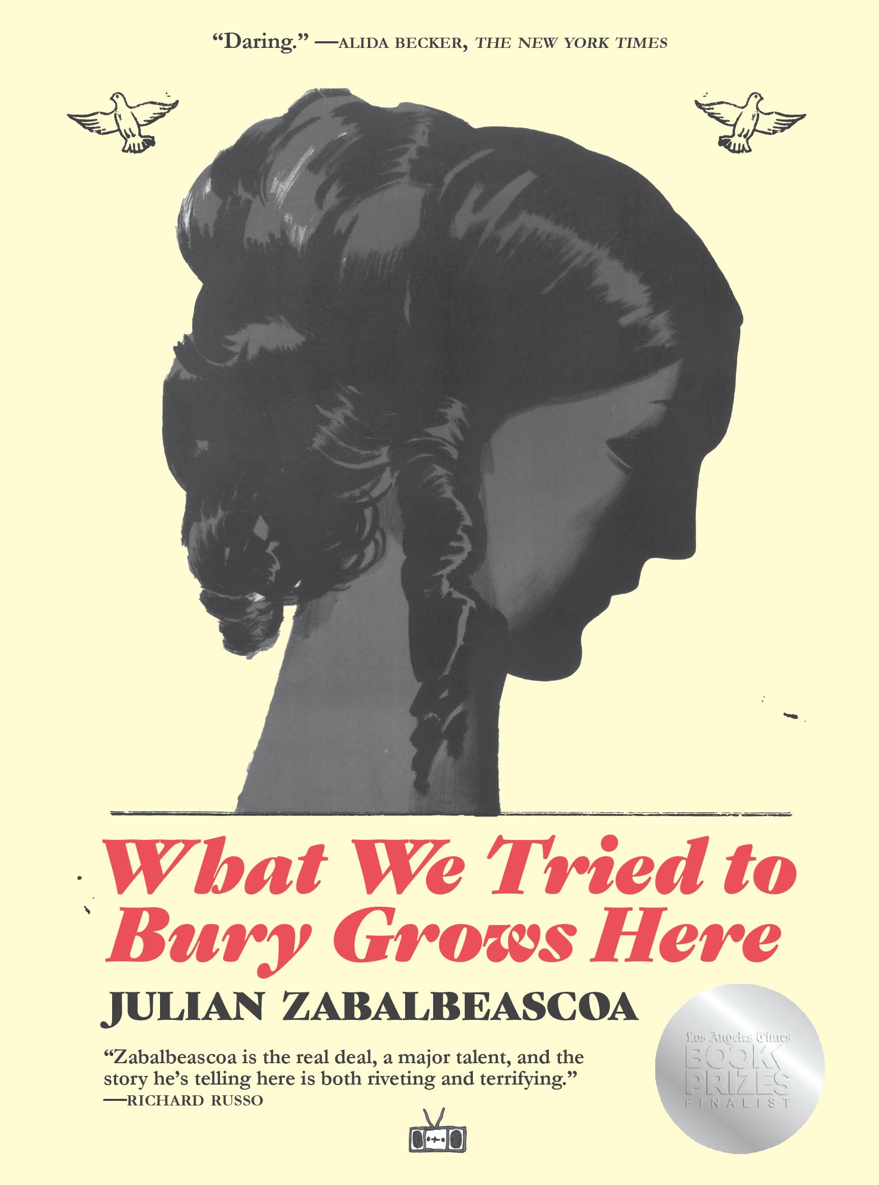 What We Tried to Bury Grows Here