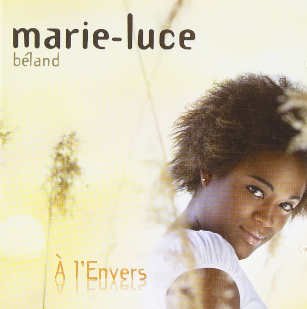 A L'Envers [Audio CD] Beland, Marie-Luce