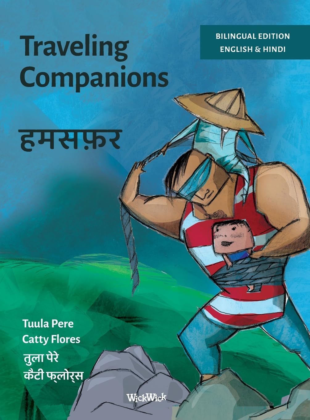 Traveling Companions / हमसफ़र: Bilingual English-Hindi Edition of Traveling Companions: 1 (Survival Stories)