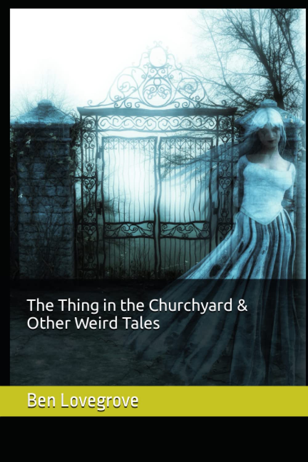 The Thing in the Churchyard & Other Weird Tales