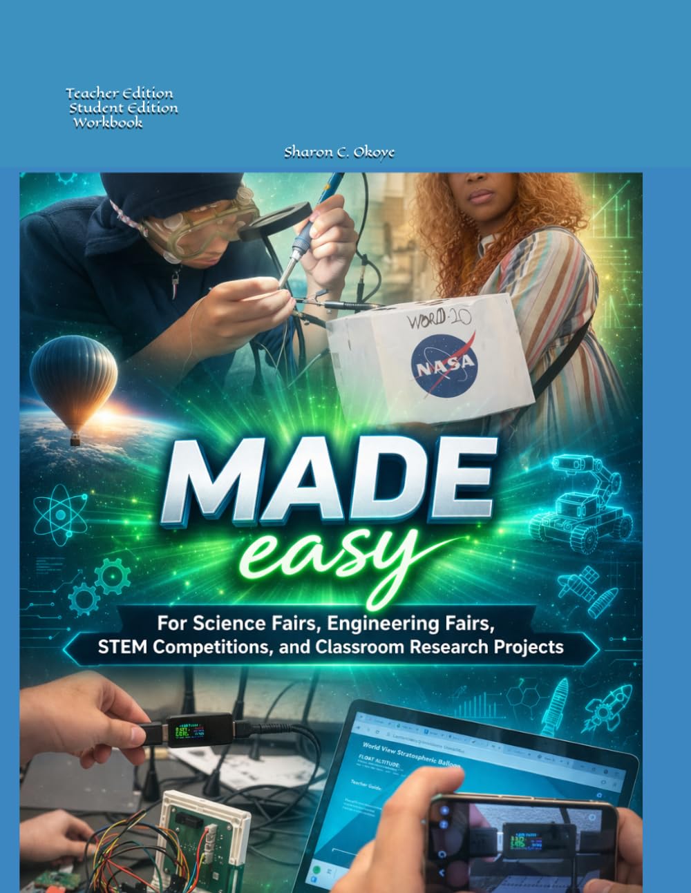 MADE easy: For Science Fairs, Engineering Fairs, STEM competitions, and Classroom Research Projects.