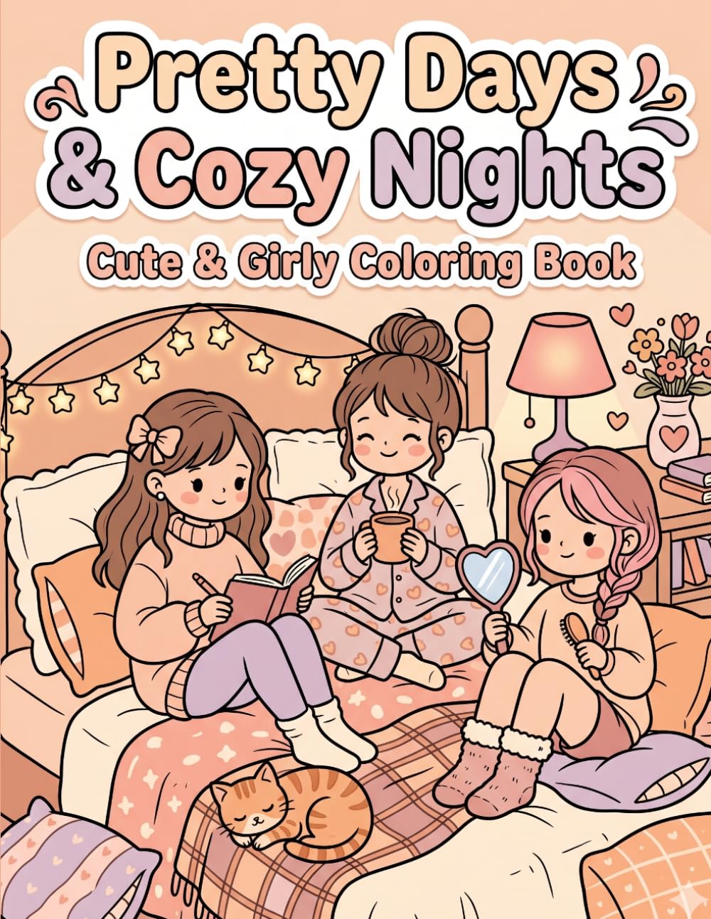 Pretty Days & Cozy Nights: A Girly Coloring Book of Sleepovers, Picnics, and Best-Friend Moments (Easy Breezy Bold)