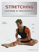 Download Stretching : Un guide pour accroître votre souplesse par des étirements ciblés PDF