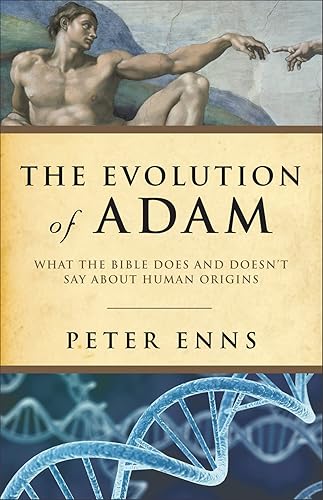 The Evolution of Adam, What the Bible Does and Doesn't