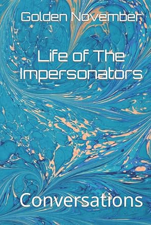 Life of The Impersonators