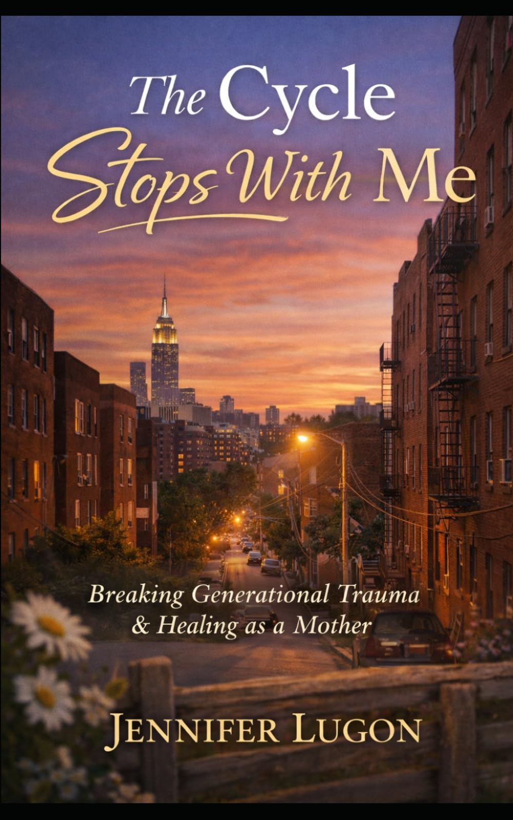 The cycle stops with me: Breaking generational Trauma and healing as a mother
