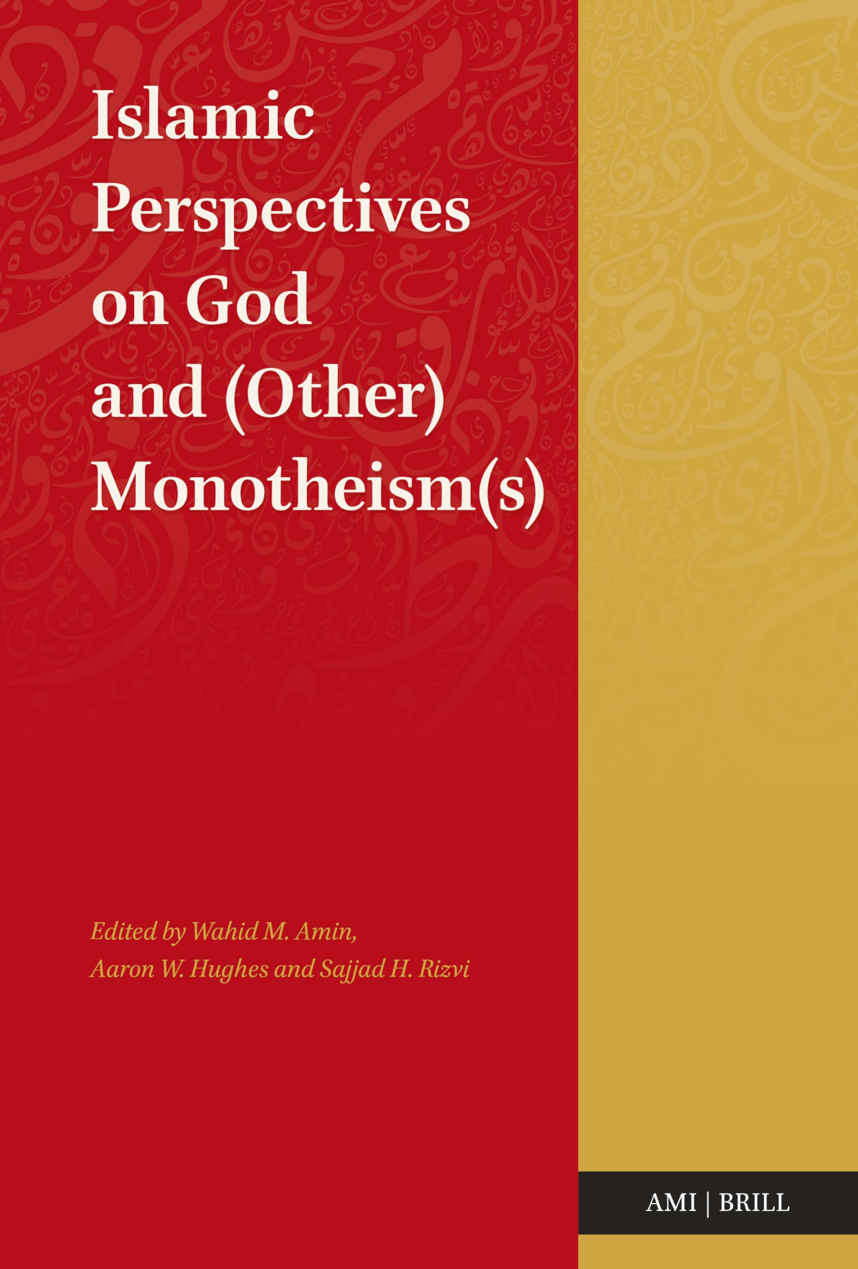 Islamic Perspectives on God and (Other) Monotheism(s): 2 (Al-Mahdi Institute, 2)