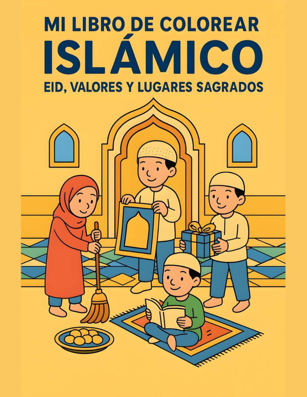 Libro de Colorear y Actividades de Ramadán para Niños Musulmanes: Valores, cultura y escenas del mundo islámico para colorear con alegría