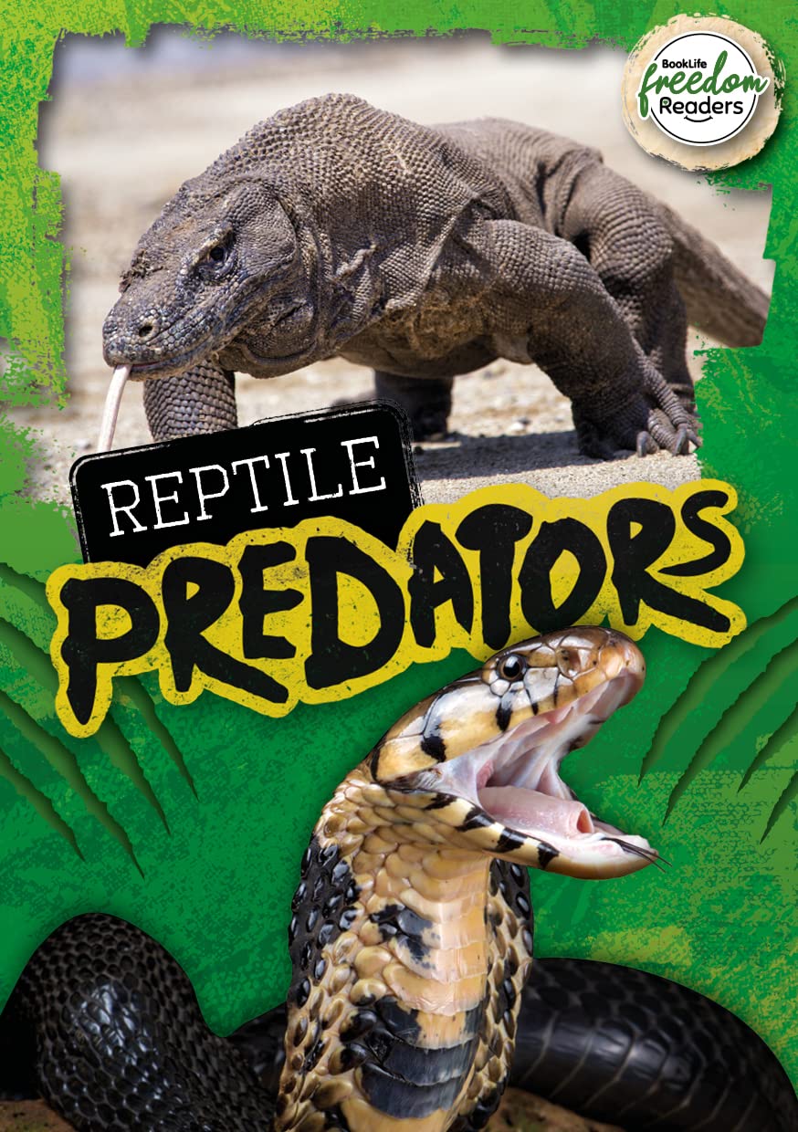 Reptile Predators (BookLife Freedom Readers)