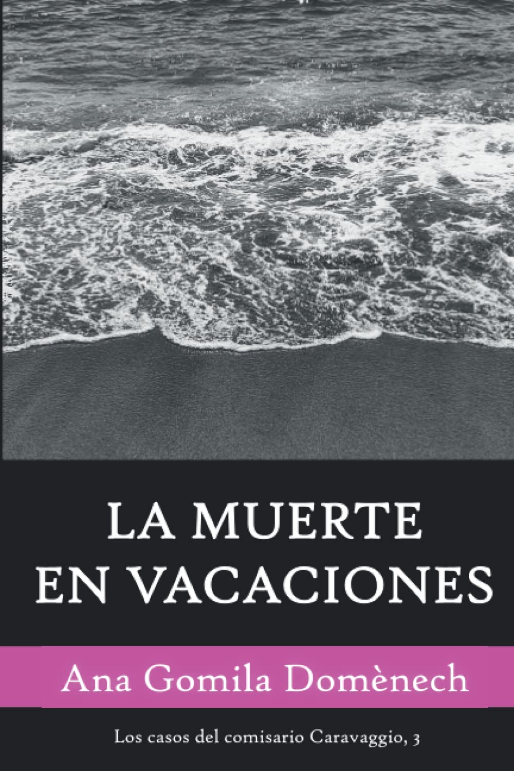 La muerte en vacaciones: 3 (Los casos del comisario Caravaggio)