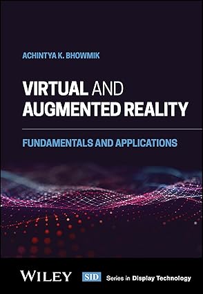 Virtual and Augmented Reality: Fundamentals and Applications (Wiley Series in Display Technology) book cover