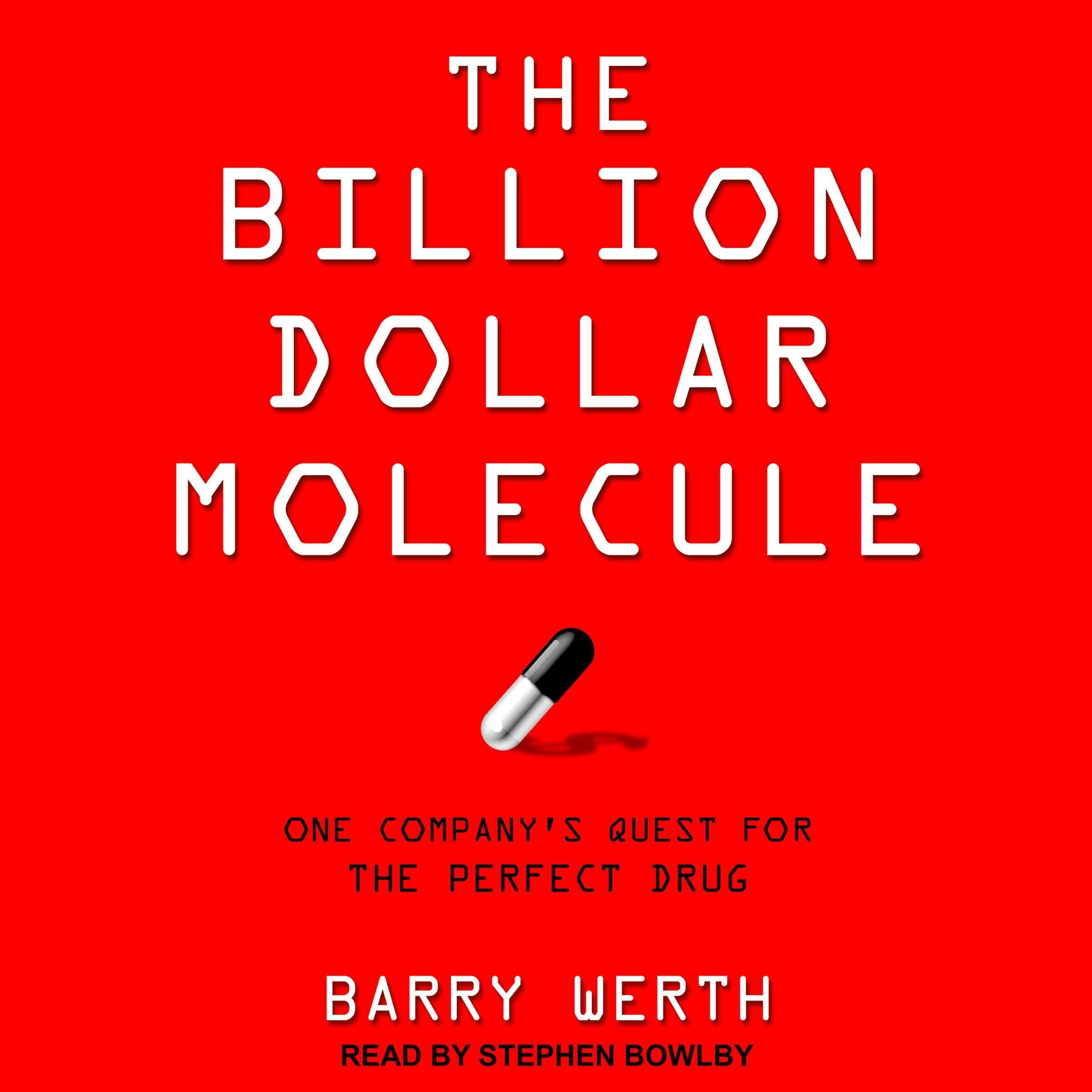 The Billion Dollar Molecule