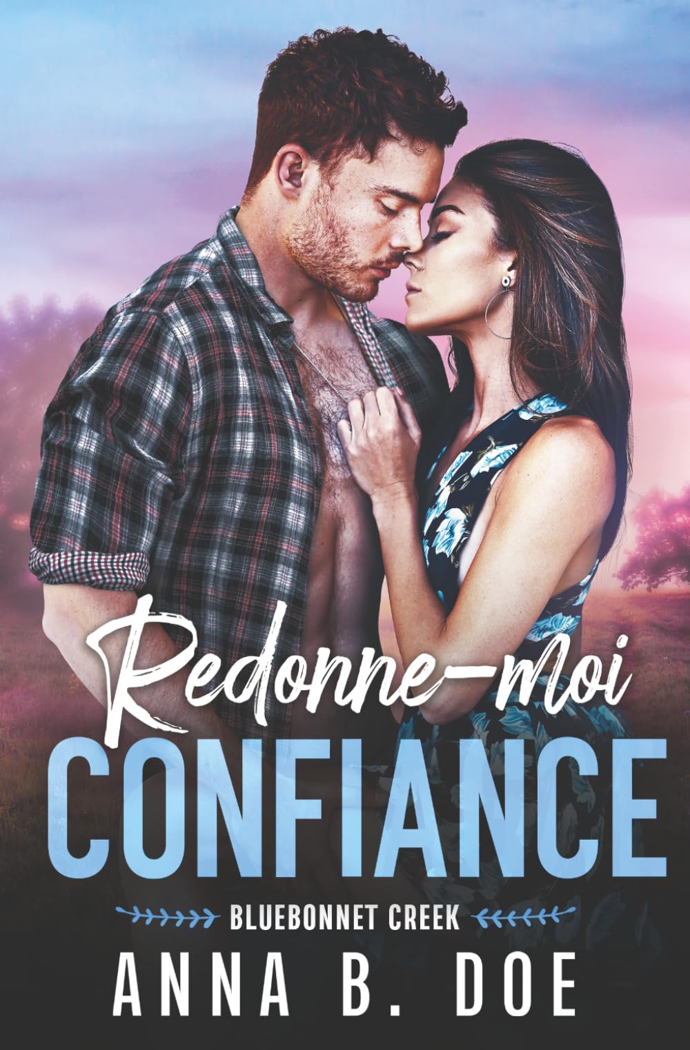 Redonne-moi confiance (Bluebonnet Creek)
