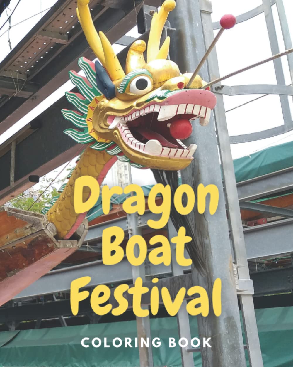 Dragon Boat Festival Coloring Book (Chinese Festivals)