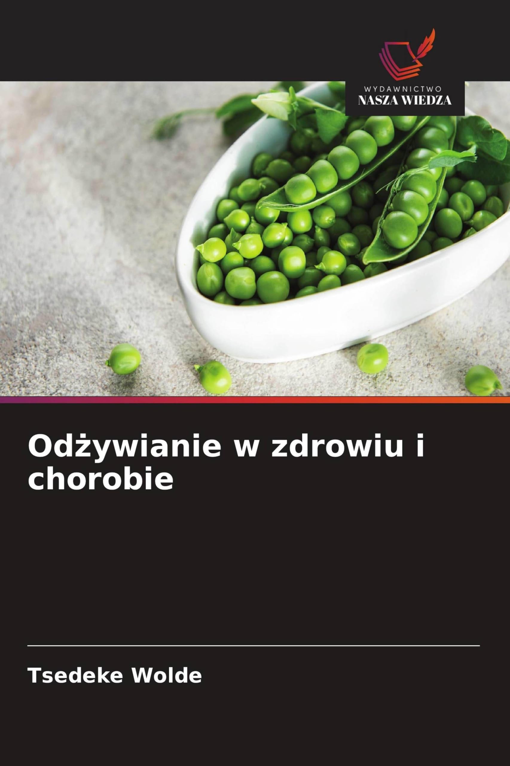 Od¿ywianie w zdrowiu i chorobie