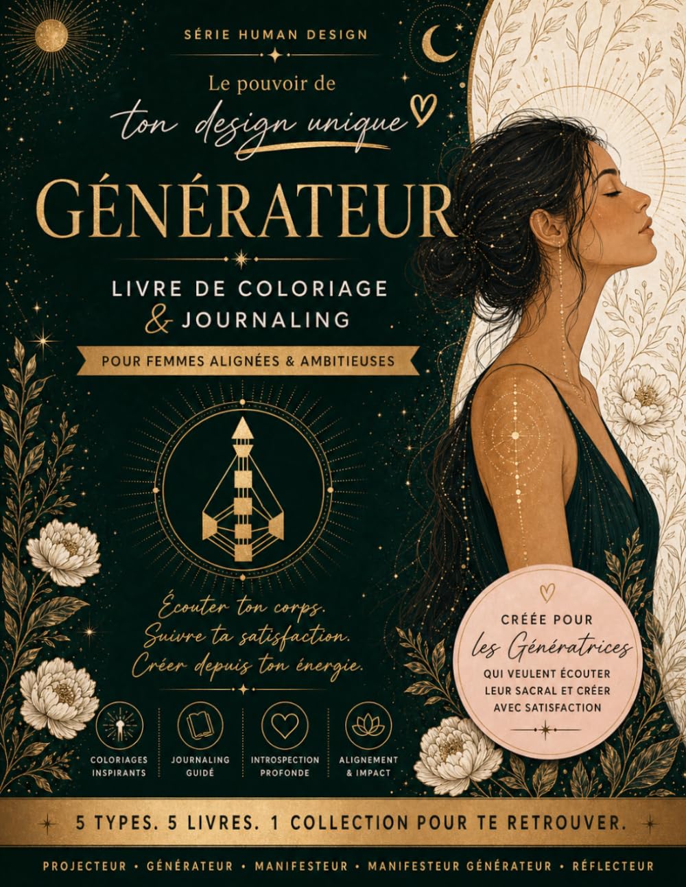 Le pouvoir de ton design unique - Générateur: Livre de coloriage & journaling pour femme de type Générateur