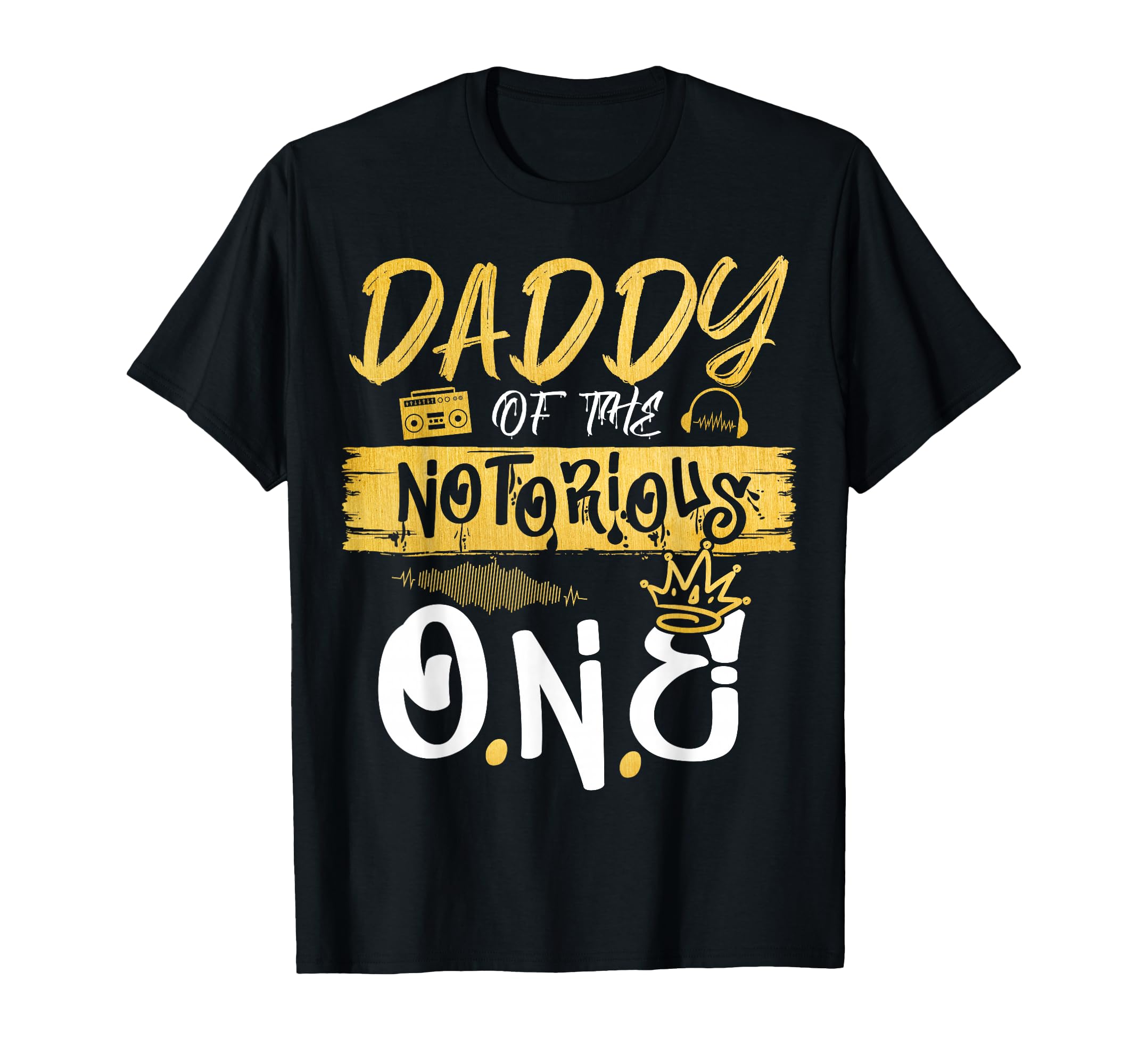 Daddy Of The Notorious One Old School Hip Hop 1st Birthday T-Shirt