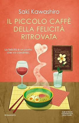 Il piccolo caffè della felicità ritrovata
