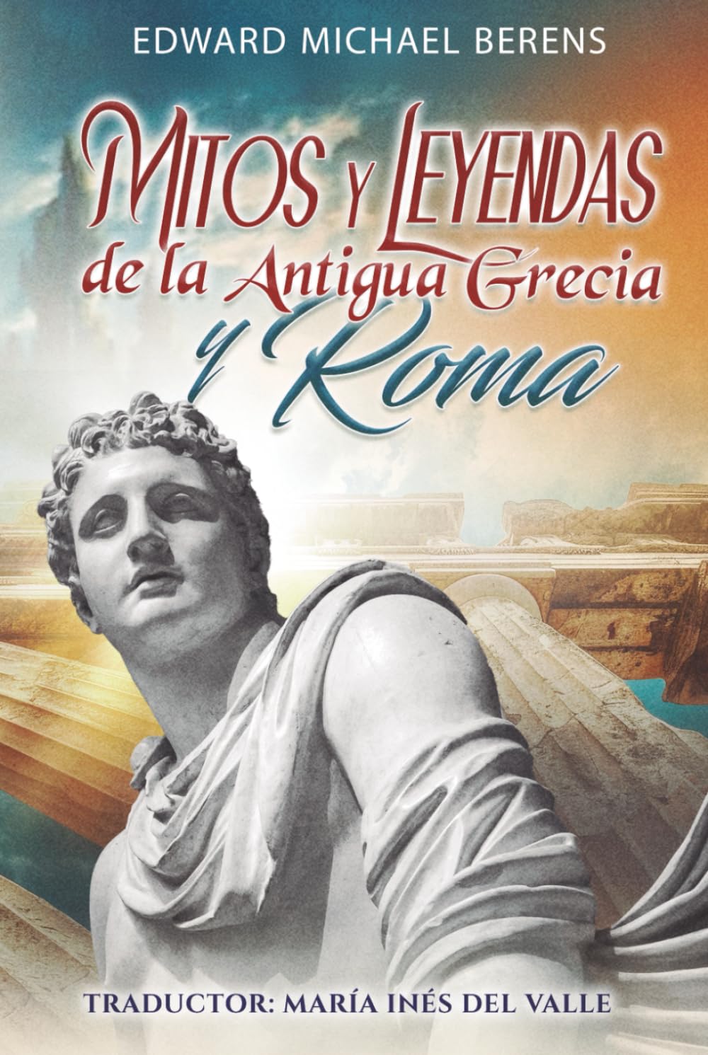 Mitos y Leyendas de la Antigua Grecia y Roma
