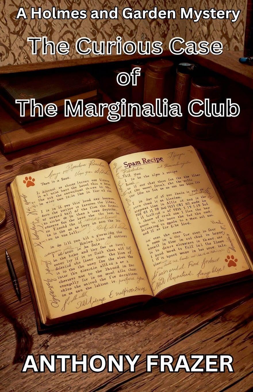 The Curious Case of The Marginalia Club: 11 (Holmes and Garden Mysteries)