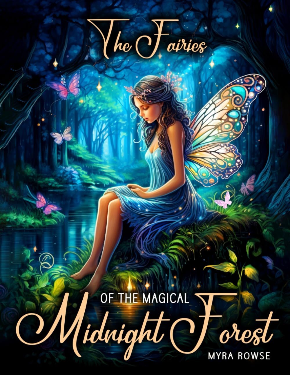 The Fairies of the Magical Midnight Forest: A Black Background Fantasy Coloring Book for Adults Featuring Whimsical Fairy Illustrations