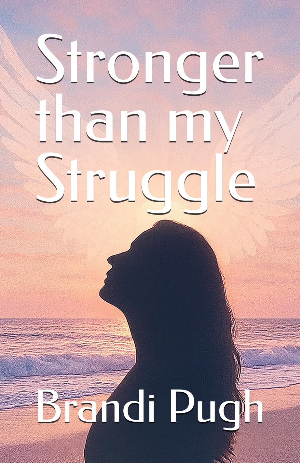 Stronger than my Struggle
