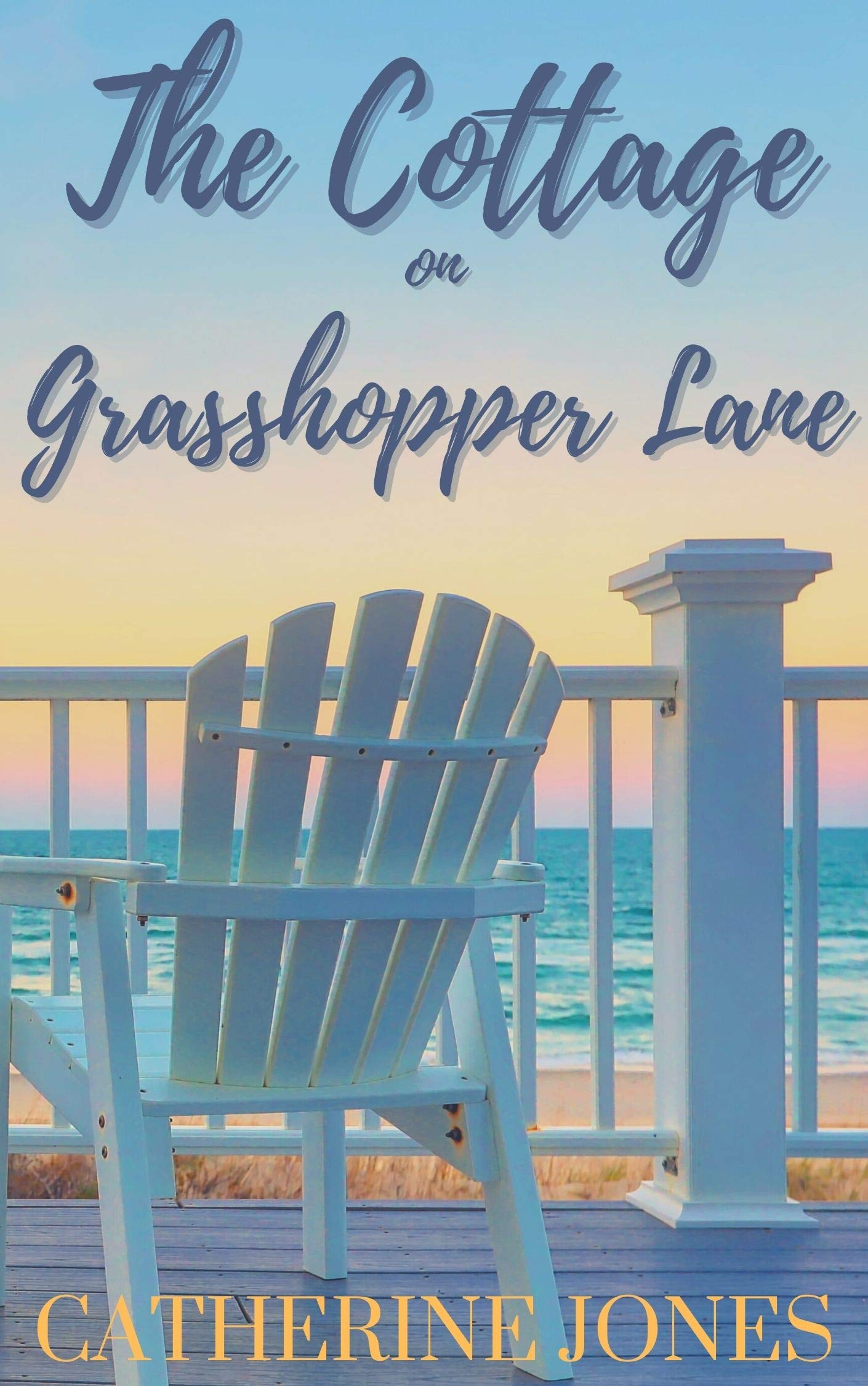 The Cottage on Grasshopper Lane (The Cottage on Grasshopper Lane, Whispering Cove Book 1)