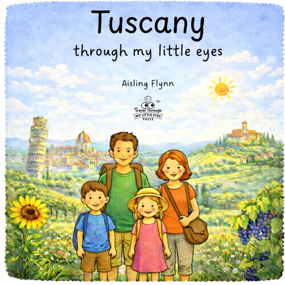 Tuscany Through My Little Eyes