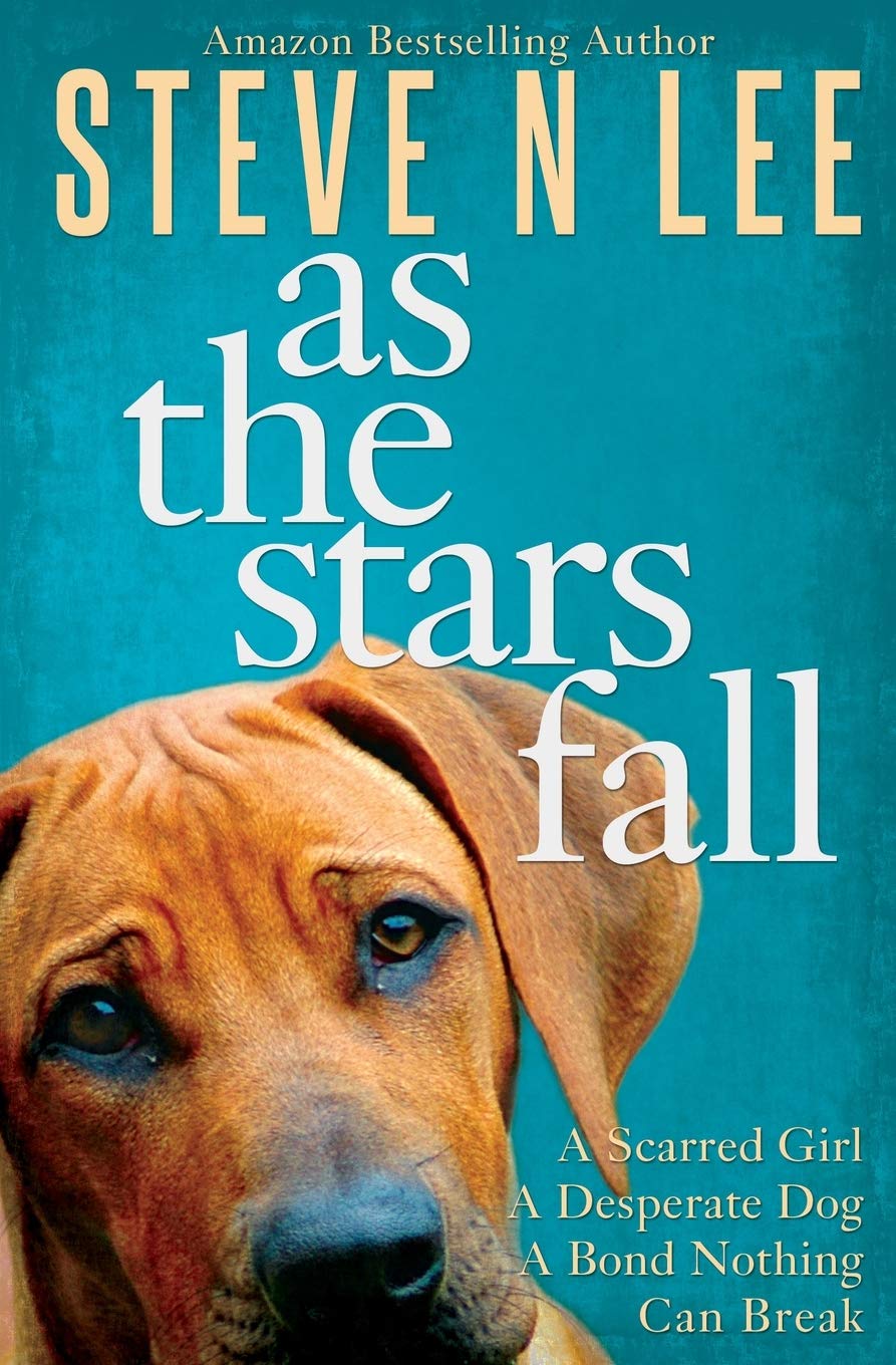 As The Stars Fall: A Heartwarming Dog Novel (Books for Dog Lovers)
