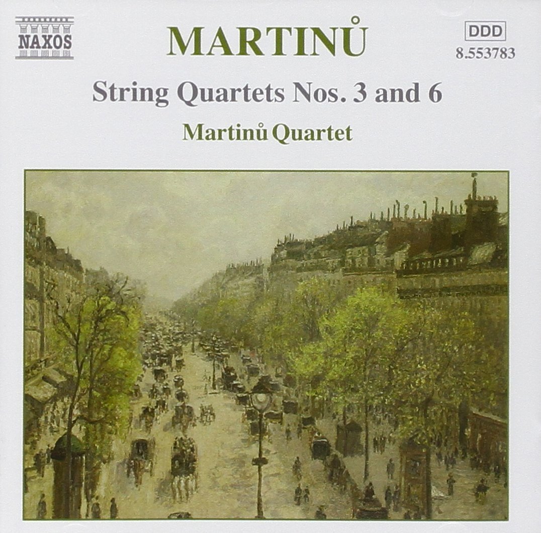 Martinu: String Quartets, Nos. 3 and 6