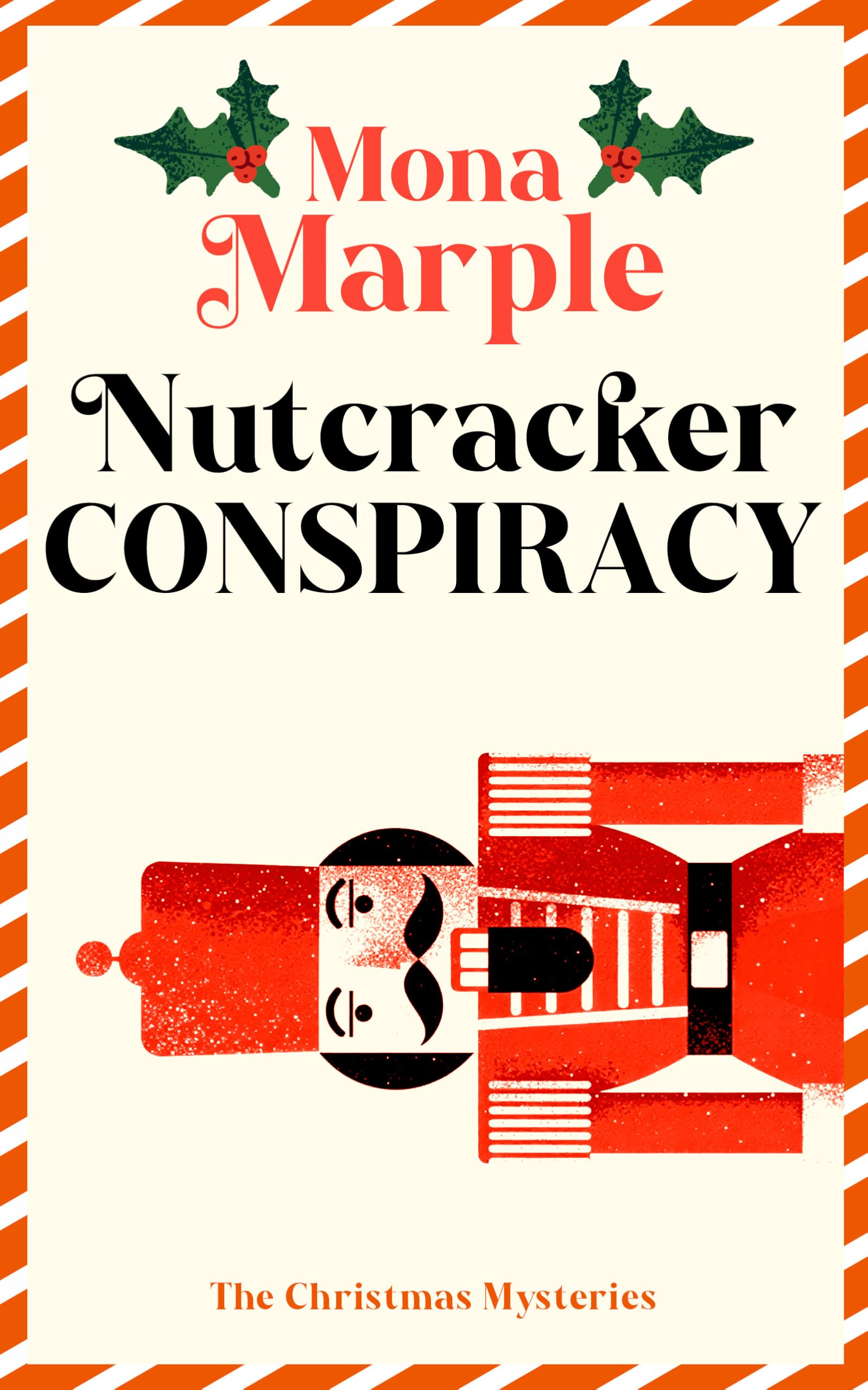 Nutcracker Conspiracy (A Christmas Cozy Mystery Series)