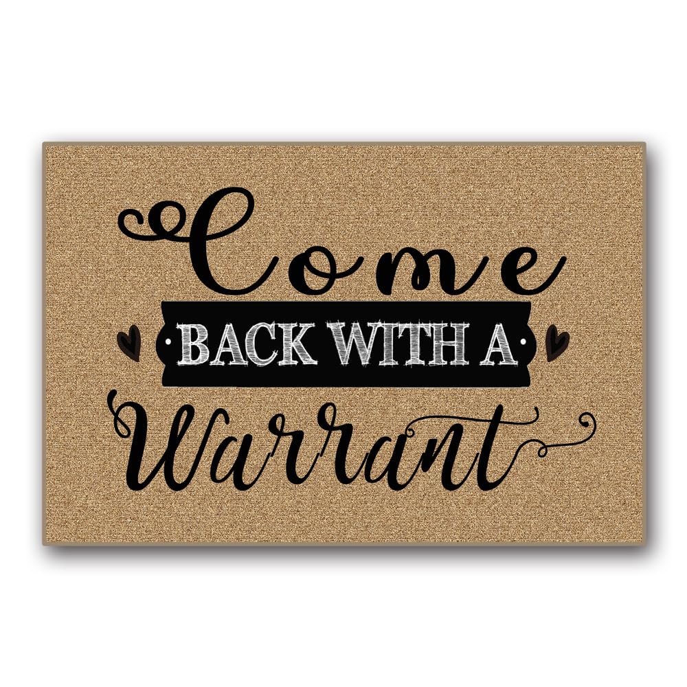 Funny Doormat Come Back With A Warrant Outdoor Door Mat
