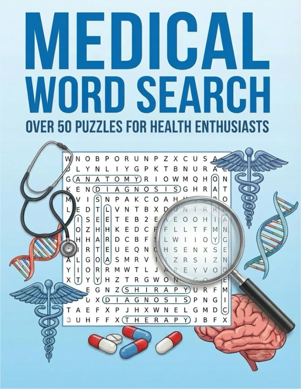 Medical Word Search: Fun and Educational Puzzle Book with Medical, Anatomy, and Health Terms