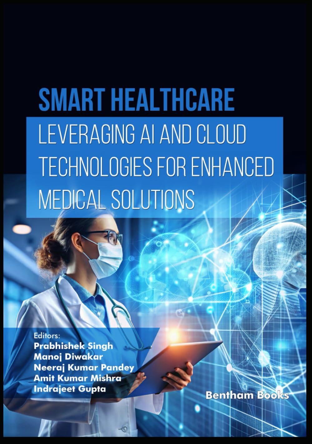 Smart Healthcare: Leveraging AI and Cloud Technologies for Enhanced Medical Solutions