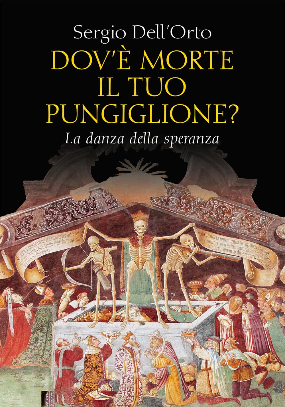Dov'è Morte Il Tuo Pungiglione? La Danza Della Speranza - 4