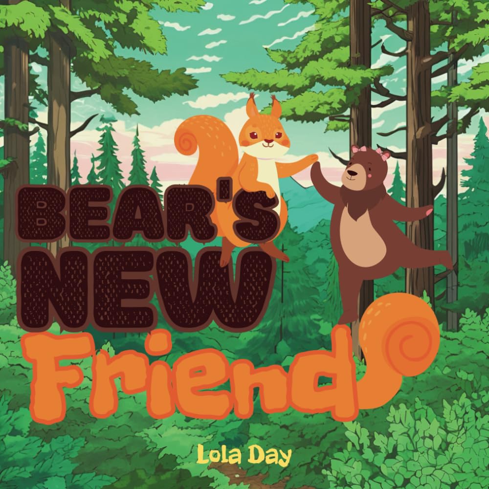 Bear's New Friend: New Neighbors in the Forest