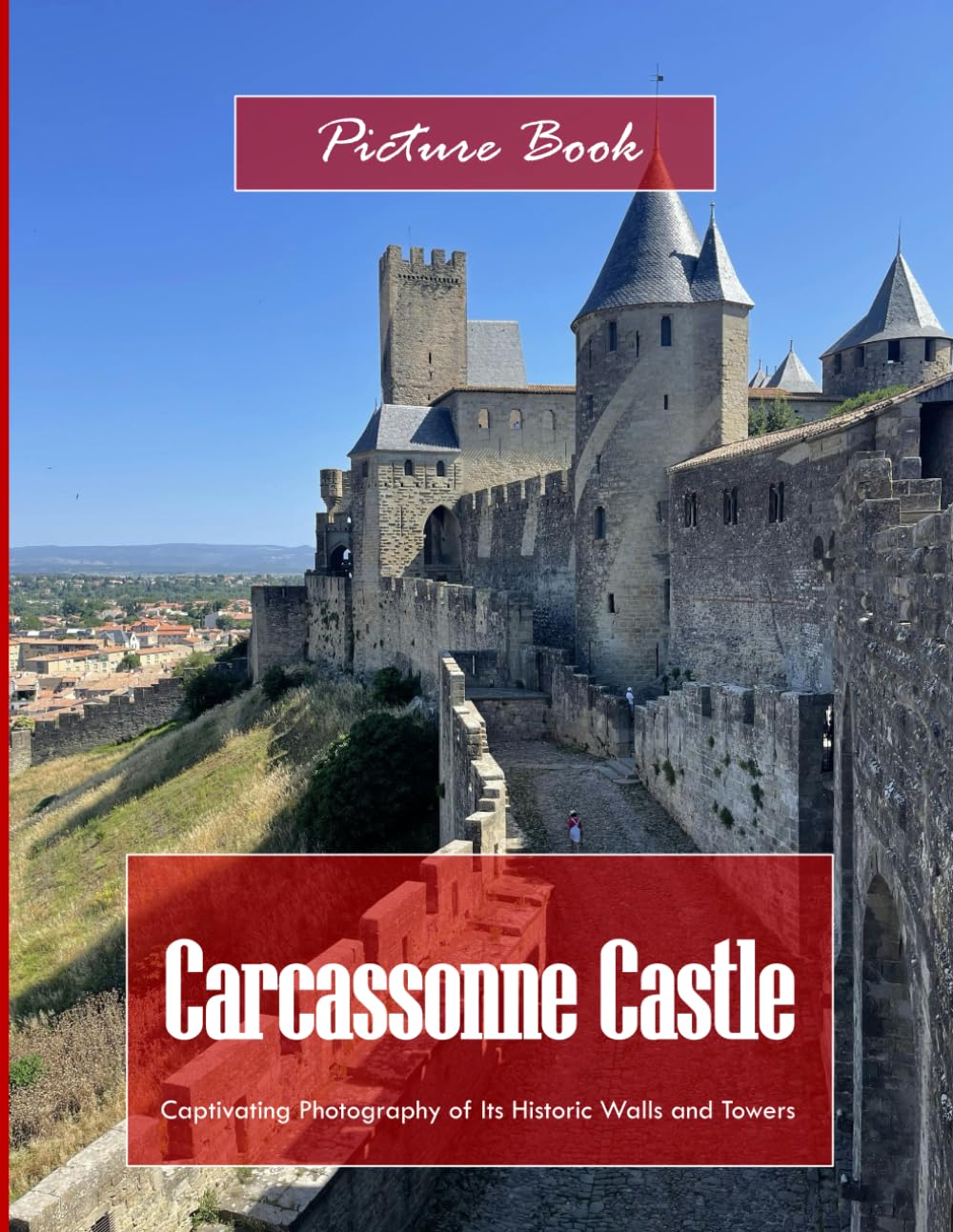 Carcassonne Castle: A Visual Journey Through Medieval Wonders - Perfect Gift for History Lovers and Travel Enthusiasts.