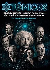 «Атомика: научное, историческое и политическое влияние еврейских физиков в первой половине XX века» (испанское издание)