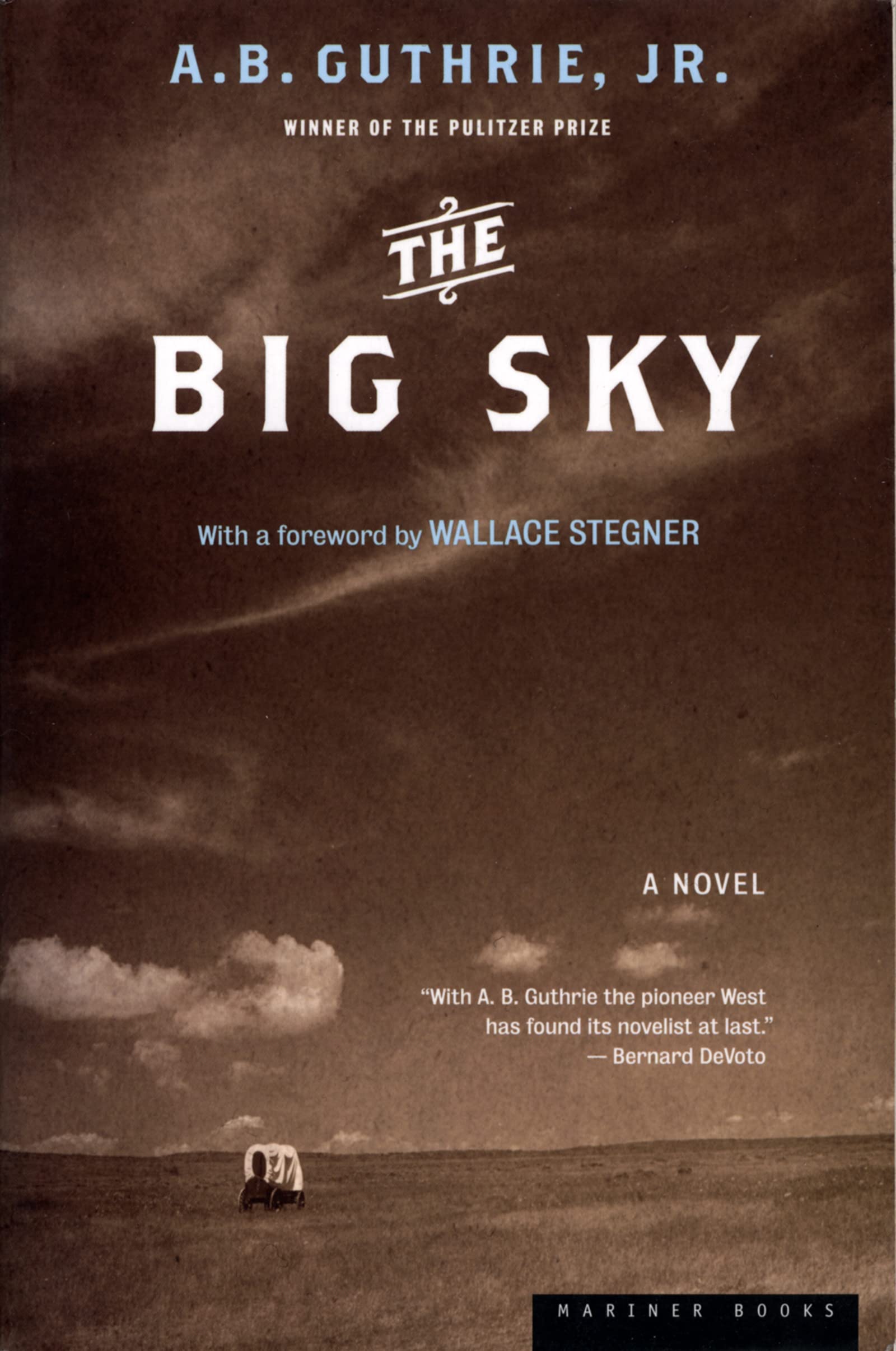 The Big Sky Paperback – January 9, 2002