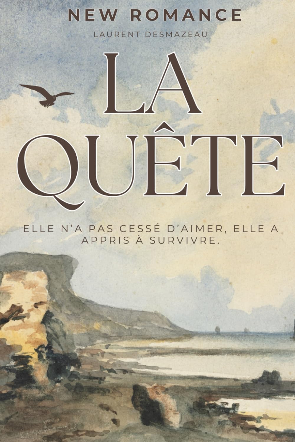 La Quête: Un roman d’amour et de résilience plus fort que le temps (ROMANS DE NOËL — NOUVELLE ÉDITION 2026/2027)