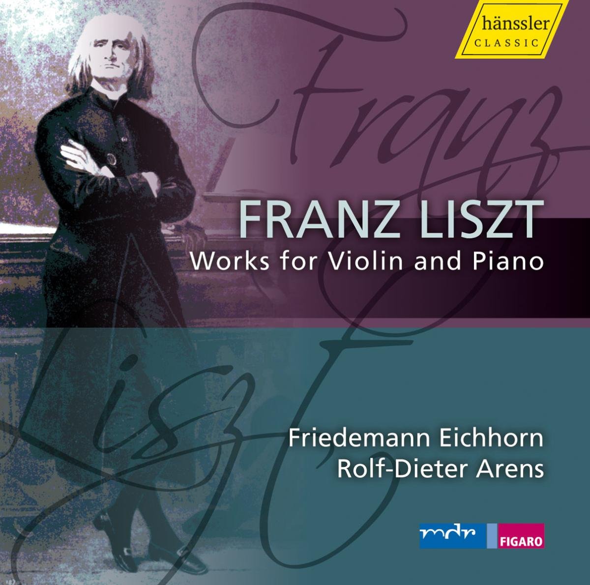 Liszt: Works for Violin and Piano Volume 1